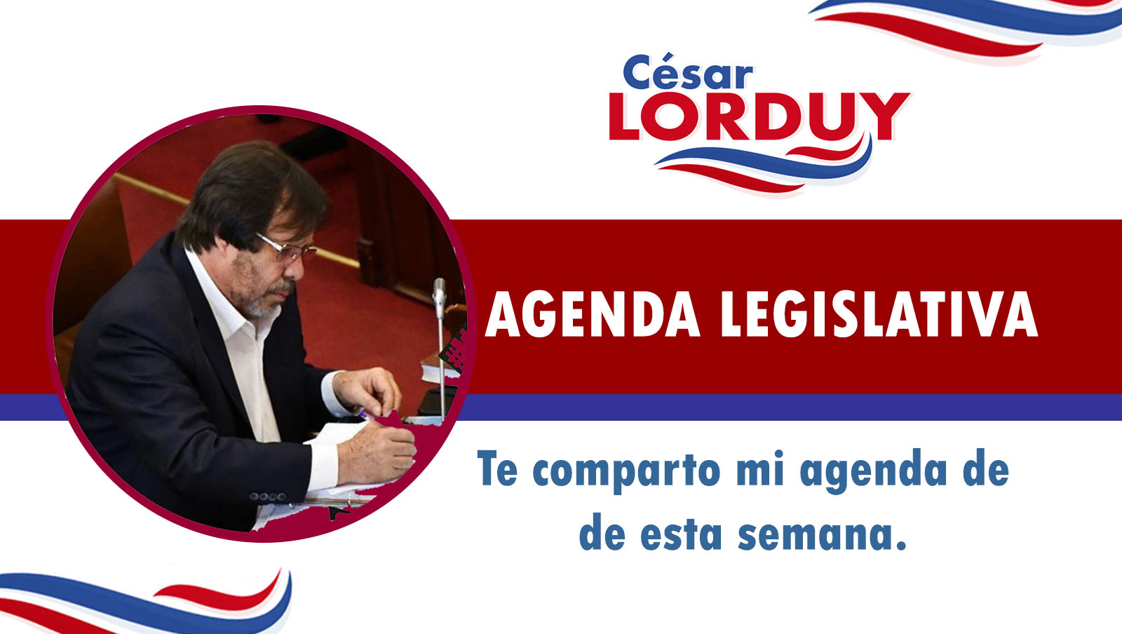 Cesar Lorduy comparte su agenda legislativa en la Cámara de Representantes del 17 al 21 de junio 2