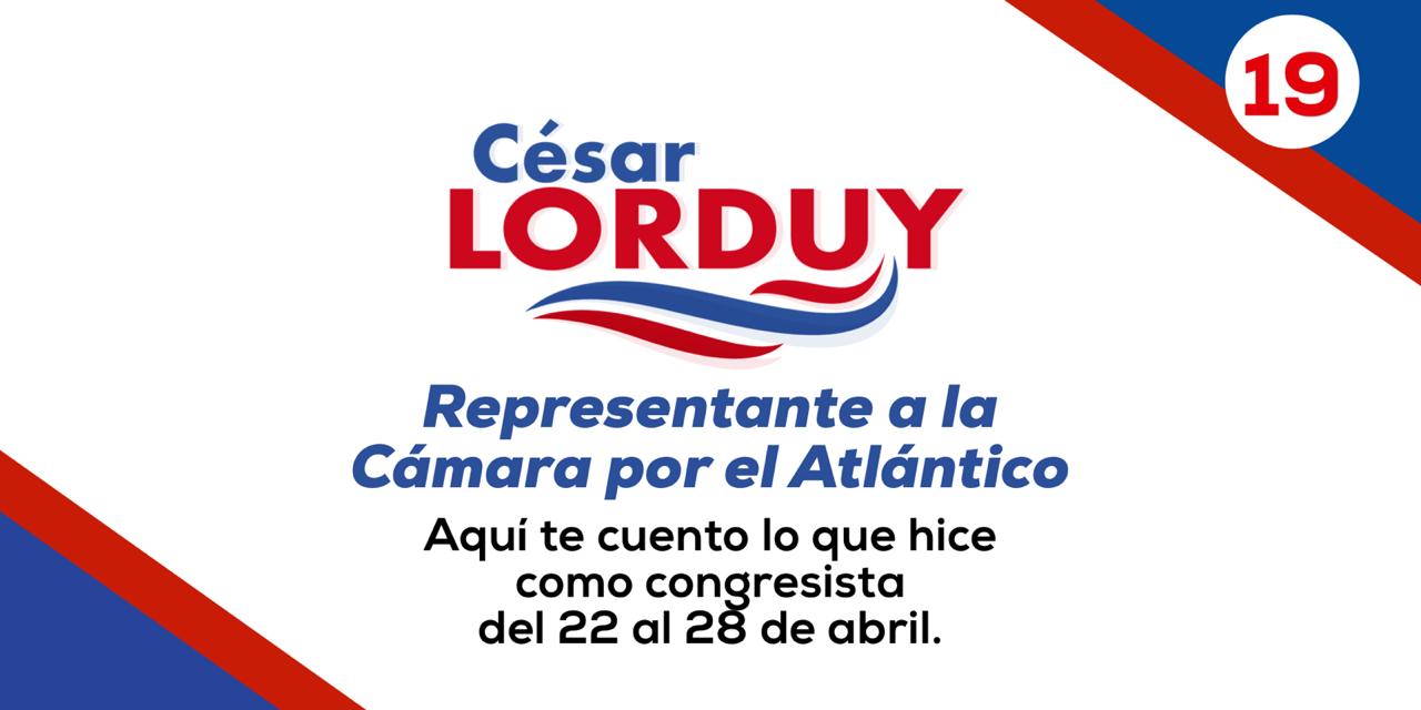 Informe de gestión No. 19 del Representante a la Cámara por el departamento del Atlántico, Cesar Lorduy 2