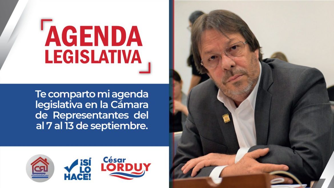 Agenda de Cesar Lorduy en la Cámara de Representantes del 7 al 13 de septiembre Agenda de Cesar Lorduy