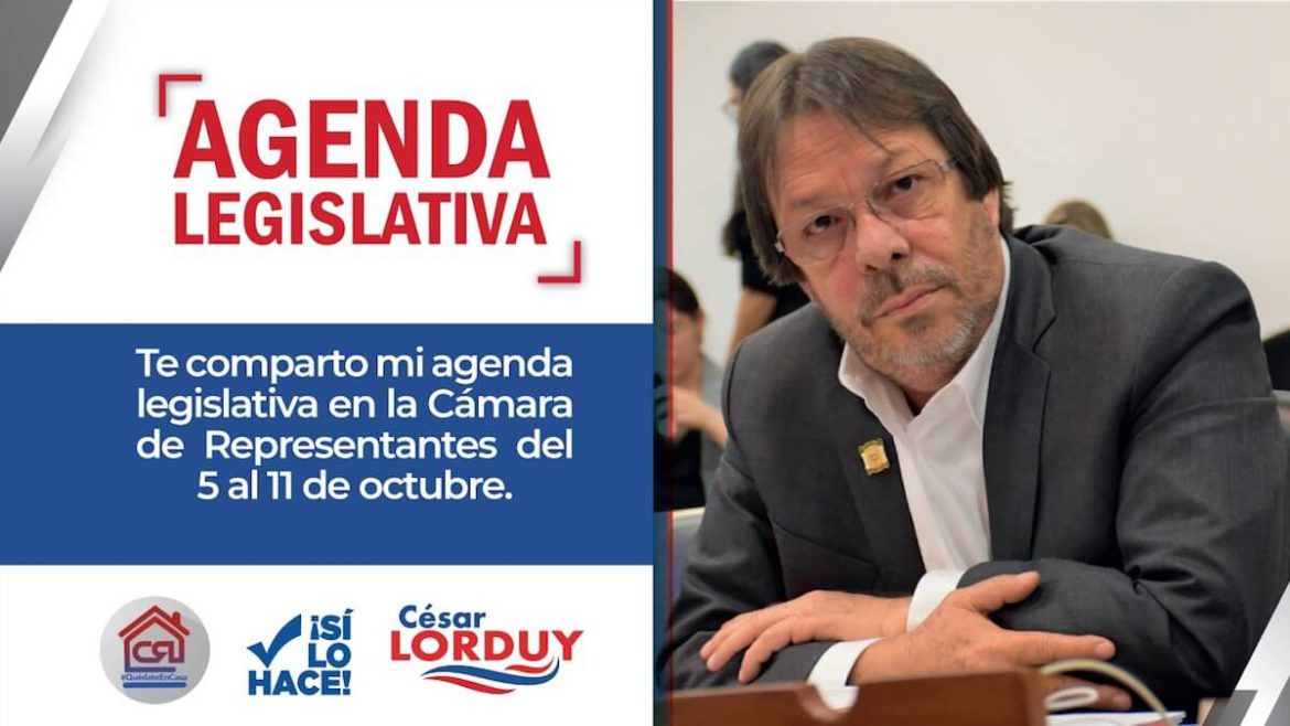 Agenda de Cesar Lorduy en la Cámara de Representantes del 5 al 11 de octubre Agenda legislativa Cesar Lorduy